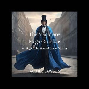 The Magicians Mega Omnibus, Rachel  Lawson