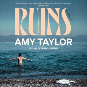 Ruins, Amy Taylor