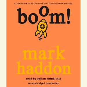 Boom!, Mark Haddon