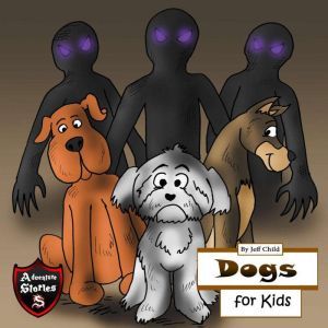 Dogs for Kids, Jeff Child