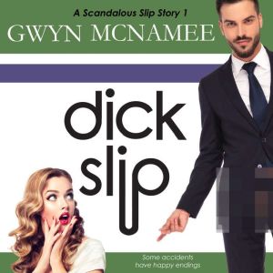 Dickslip, Gwyn McNamee