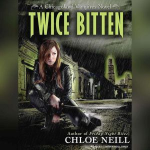 Twice Bitten, Chloe Neill