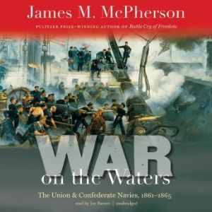 War on the Waters, James M. McPherson