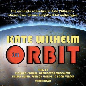 Kate Wilhelm in Orbit, Kate Wilhelm