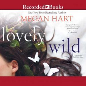 Lovely Wild, Megan Hart