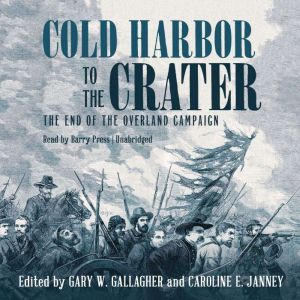 Cold Harbor to the Crater, Unknown