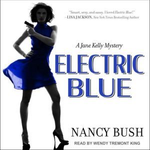 Electric Blue, Nancy Bush