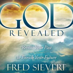 God Revealed, Fred Sievert