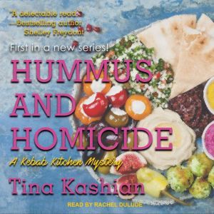 Hummus and Homicide, Tina Kashian