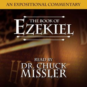 The Book of Ezekiel, Chuck Missler