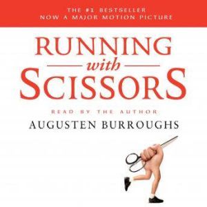 Running with Scissors, Augusten Burroughs