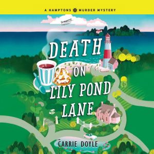 Death on Lily Pond Lane, Carrie Doyle