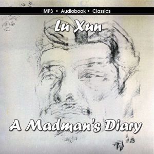 A Madmans Diary, Lu Xun