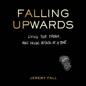 Falling Upwards, Jeremy Fall