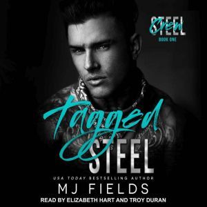 Tagged Steel, MJ Fields