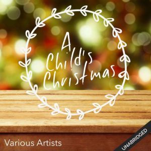 A Childs Christmas, Various Artists