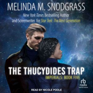 The Thucydides Trap, Melinda Snodgrass