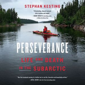 Perseverance: Life and Death in the Subarctic