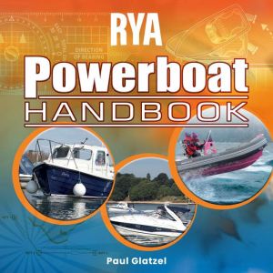 RYA Powerboat Handbook AG13, Paul Glatzel