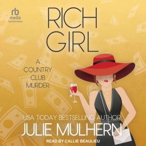 Rich Girl, Julie Mulhern