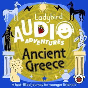 Ladybird Audio Adventures: Ancient Greece