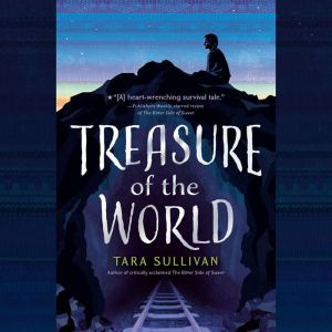 Treasure of the World, Tara Sullivan