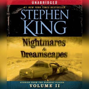 Nightmares  Dreamscapes, Volume II, Stephen King