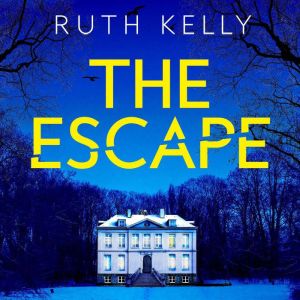 The Escape, Ruth Kelly