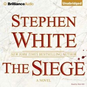 The Siege, Stephen White