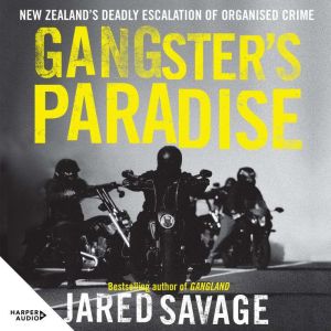 Gangsters Paradise, Jared Savage