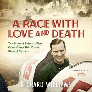A Race with Love and Death, Richard Williams