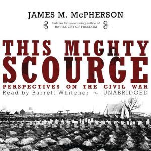 This Mighty Scourge, James M. McPherson