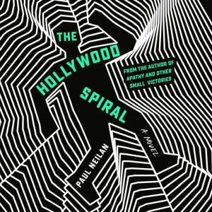 The Hollywood Spiral, Paul Neilan