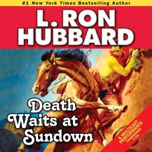 Death Waits Sundown, L. Ron Hubbard