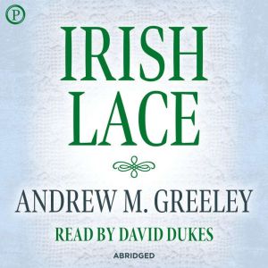 Irish Lace, Andrew M. Greeley