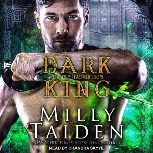 Dark King, Milly Taiden
