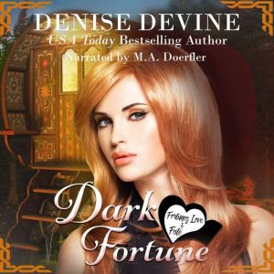 Dark Fortune, Denise Devine