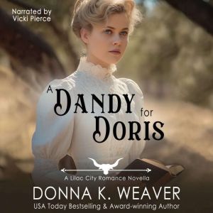 A Dandy for Doris, Donna K. Weaver