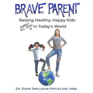 Brave Parent, Susan Maples