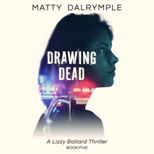 Drawing Dead, Matty Dalrymple