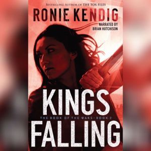 Kings Falling, Ronie Kendig