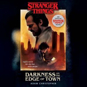 Stranger Things Darkness on the Edge..., Adam Christopher