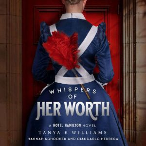 Whispers of Her Worth: A Hotel Hamilton Novel