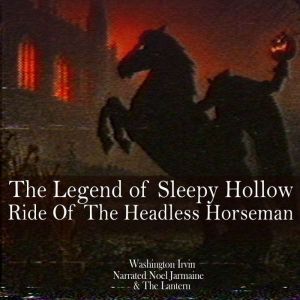 The Legend of Sleepy Hollow, Washington Irving