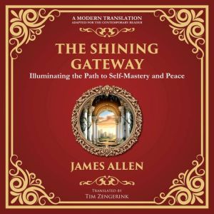 The Shining Gateway: Illuminating the Path to Self-Mastery and Peace