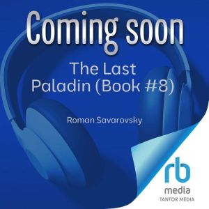 The Last Paladin 8, Roman Savarovsky