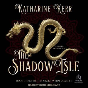The Shadow Isle, Katharine Kerr