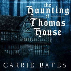 The Haunting of Thomas House