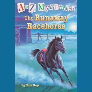 A to Z Mysteries The Runaway Racehor..., Ron Roy