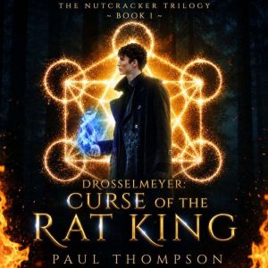 Drosselmeyer Curse of the Rat King, Paul Thompson